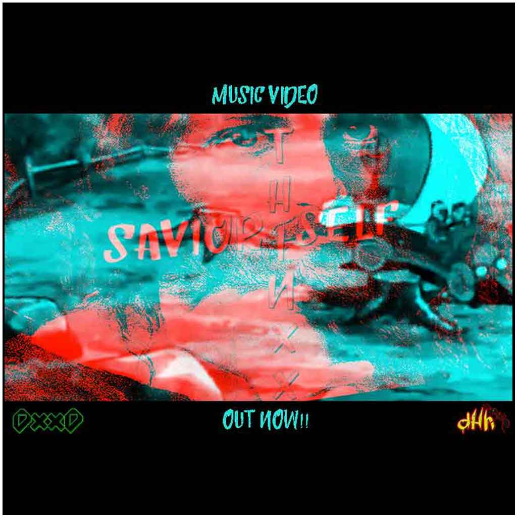 savior-self-music-video-by-thinxx-out-now-